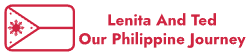 Lenita And Ted, Our Philippine Journey